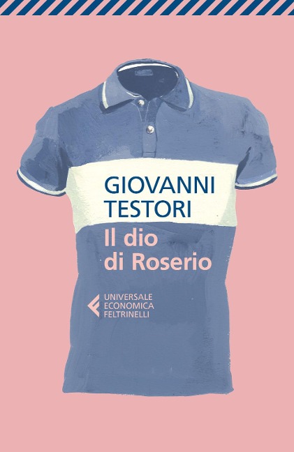Il dio di Roserio - Giovanni Testori