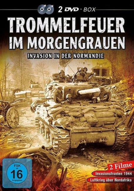 Trommelfeuer im Morgengrauen - Invasion in der Normandie - 