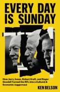 Cover-Bild zum Titel 'Every Day Is Sunday' von 'Ken Belson'