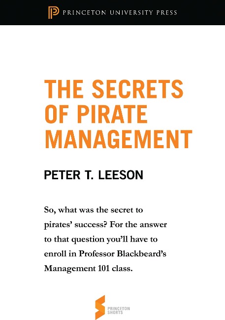 Secrets of Pirate Management - Peter T. Leeson