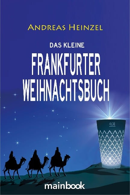 Das kleine Frankfurter Weihnachtsbuch - Andreas Heinzel