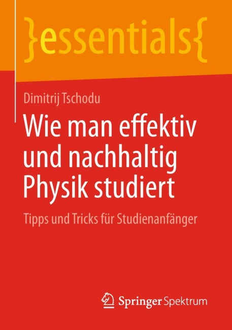 Wie man effektiv und nachhaltig Physik studiert - Dimitrij Tschodu