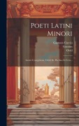 Cover-Bild zum Titel 'Poeti Latini Minori: Gratti Cynegeticon. Ovidi De Piscibus Et Feris...' von 'Gaetano Curcio, Grattius (Faliscus )., Ovid'