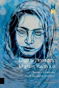 Cover-Bild zum Titel 'Digital Passages: Migrant Youth 2.0' von 'Koen Leurs'