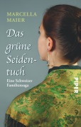 Cover-Bild zum Titel 'Das grüne Seidentuch' von 'Marcella Maier'