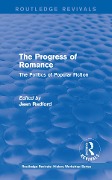 Cover-Bild zum Titel 'Routledge Revivals: The Progress of Romance (1986)' von ''