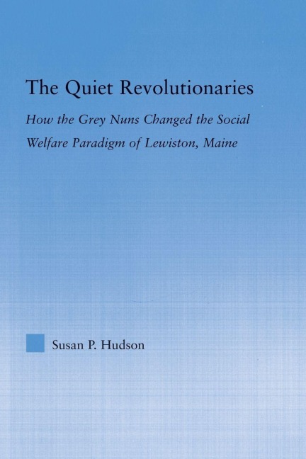 The Quiet Revolutionaries - Susan Hudson
