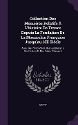 Cover-Bild zum Titel 'Collection Des Mémoires Relatifs À L'histoire De France Depuis La Fondation De La Monarchie Française Jusqu'au 13E Siècle' von 'Guizot'