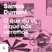 Cover-Bild zum Titel 'O que eu vi, o que nós veremos' von 'Santos Dumont'