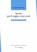 Cover-Bild zum Titel 'Spunta per il viaggio verso ovest' von 'Claudio Dal Pozzo'