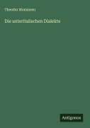 Cover-Bild zum Titel 'Die unteritalischen Dialekte' von 'Theodor Mommsen'