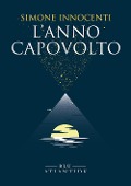 Cover-Bild zum Titel 'L' anno capovolto' von 'Simone Innocenti'