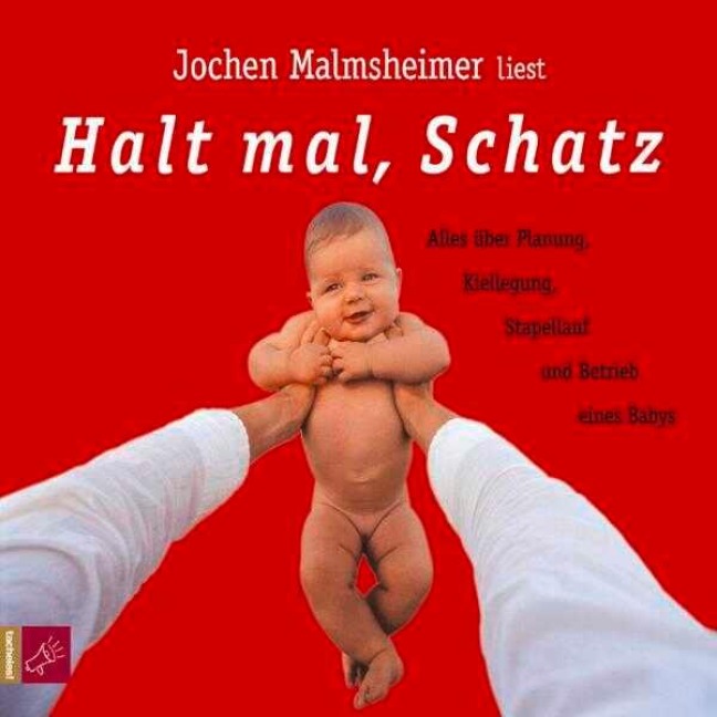 Halt mal, Schatz. 2 CDs - Jochen Malmsheimer