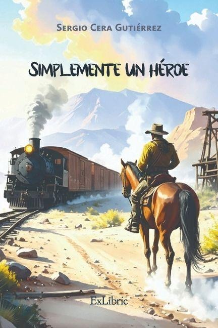Simplemente un héroe - Sergio Cera Gutiérrez