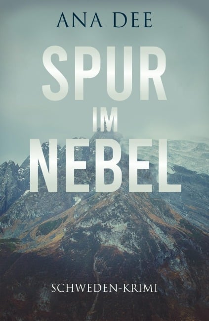 Spur im Nebel - Ana Dee