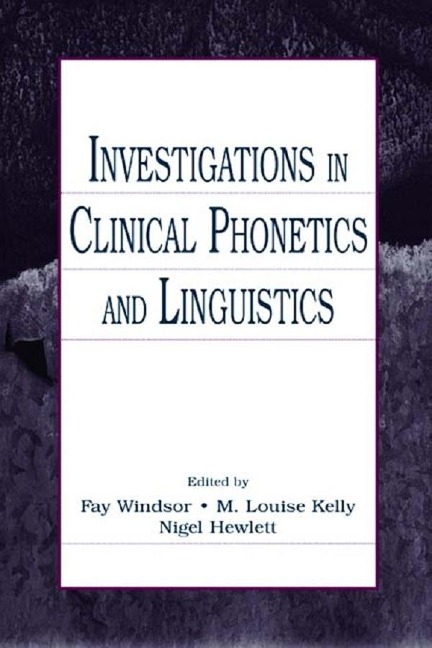 Investigations in Clinical Phonetics and Linguistics - 