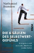 Cover-Bild zum Titel 'Die 6 Säulen des Selbstwertgefühls' von 'Nathaniel Branden'