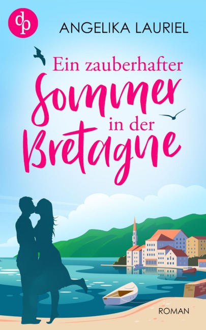 Ein zauberhafter Sommer in der Bretagne - Angelika Lauriel