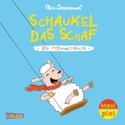 Cover-Bild zum Titel 'Maxi Pixi 489: VE 5: Schaukel das Schaf (5 Exemplare)' von 'Nico Sternbaum'