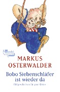 Bobo Siebenschläfer ist wieder da - Markus Osterwalder