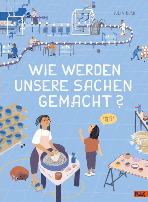 Wie werden unsere Sachen gemacht? - Julia Dürr