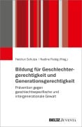Cover-Bild zum Titel 'Bildung für Geschlechtergerechtigkeit und Generationsgerechtigkeit' von ''