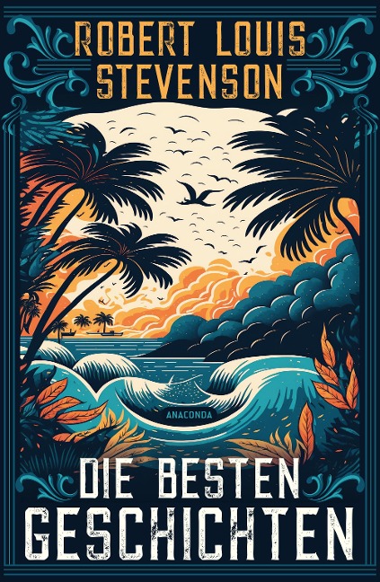 Die besten Geschichten - Robert Louis Stevenson