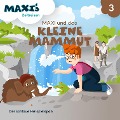 Cover-Bild zum Titel 'Maxi's Zeitreisen, Folge 3: Maxi und das kleine Mammut' von 'Jana Lüpke'