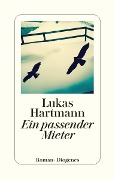 Cover-Bild zum Titel 'Ein passender Mieter' von 'Lukas Hartmann'