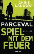 Parceval - Spiel mit dem Feuer - Chris Landow