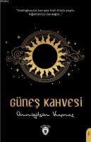 Günes Kahvesi - Ümmügülsüm Kacmaz