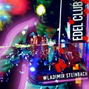 Cover-Bild zum Titel 'Edel Club' von 'Wladimir Steinbach'