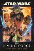 Cover-Bild zum Titel 'Star Wars: The Living Force' von 'John Jackson Miller'
