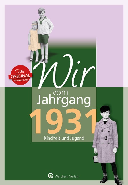 Wir vom Jahrgang 1931 - Kindheit und Jugend - Gunter Péus