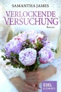 Cover-Bild zum Titel 'Verlockende Versuchung' von 'Samantha James'