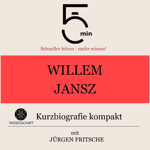 Willem Jansz: Kurzbiografie kompakt - Jürgen Fritsche, Minuten, Minuten Biografien