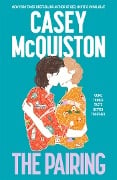 Cover-Bild zum Titel 'The Pairing' von 'Casey Mcquiston'