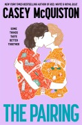 Cover-Bild zum Titel 'The Pairing' von 'Casey McQuiston'