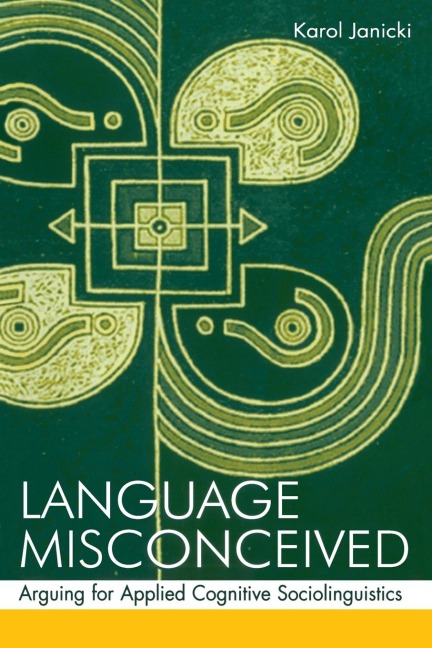 Language Misconceived - Karol Janicki