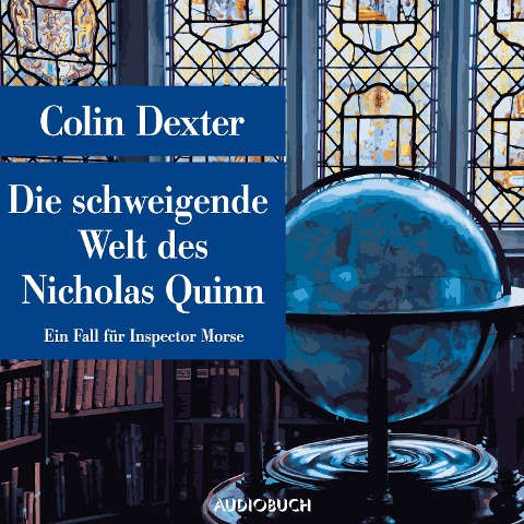 Die schweigende Welt des Nicholas Quinn - Ein Fall für Inspector Morse - Colin Dexter