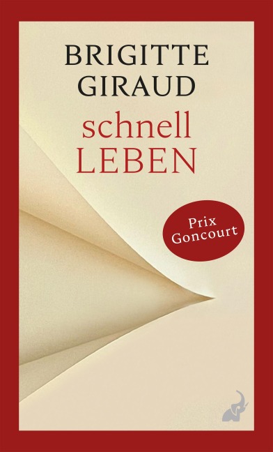 Schnell leben - Brigitte Giraud