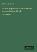 Cover-Bild zum Titel 'Entdeckungsreise in die Süd-See und nach der Berings-Straße' von 'Otto Von Kotzebue'