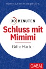  30 Minuten Schluss mit Mimimi
