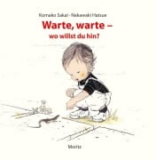Cover-Bild zum Titel 'Warte, warte - wo willst du hin?' von 'Komako Sakai, Nakawaki Hatsue'