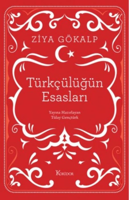 Türkcülügün Esaslari - Ziya Gökalp