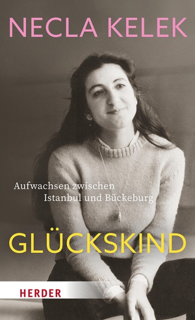 Glückskind - Necla Kelek