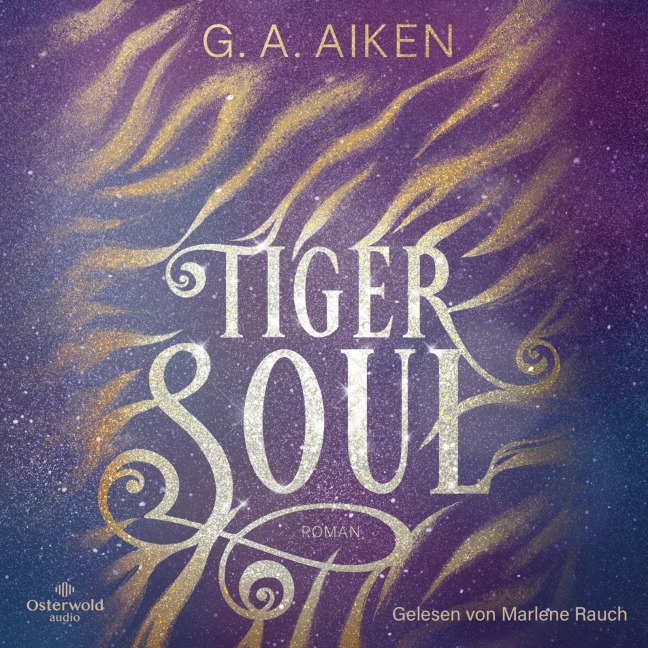 Tiger Soul (Tigers 1) - G. A. Aiken