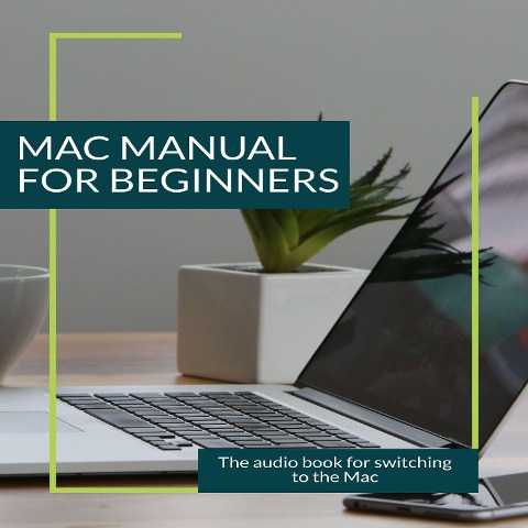 Mac Manual for Beginners - Axel Mammitzsch