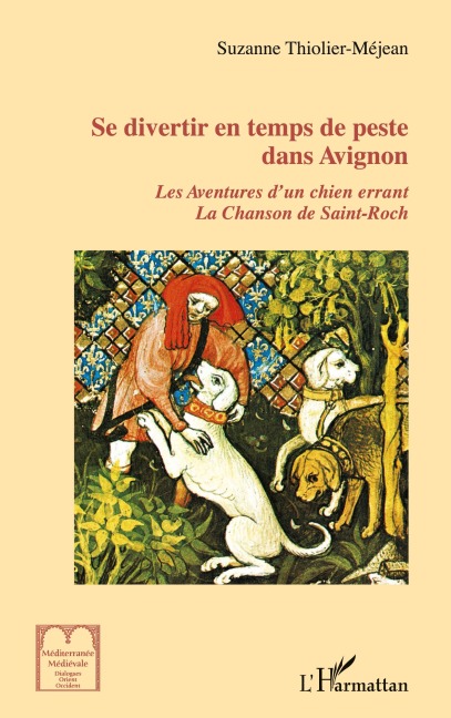 Se divertir en temps de peste dans Avignon - Suzanne Thiolier-Méjean