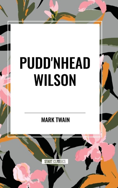 Pudd'nhead Wilson - Mark Twain